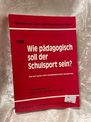 Wie pädagogisch soll der Schulsport sein?: Auf der Suche nach fachdidaktischen A