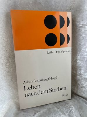 Leben nach dem Sterben