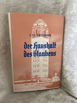 Der Haushalt des Glaubens: Die Geschichte von Unity (Unity-Buchreihe)