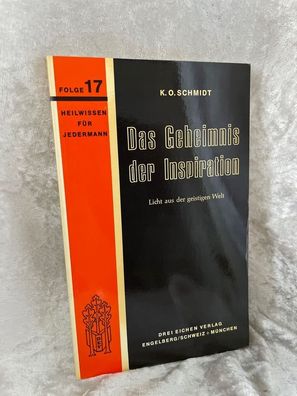 Das Geheimnis der Inspiration. Licht aus der geistigen Welt. Ein Mabel Collins-B