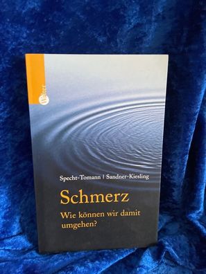 Schmerz: Wie können wir damit umgehen?