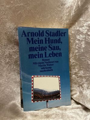 Mein Hund, meine Sau, mein Leben: Roman