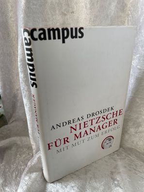 Nietzsche fér Manager: Mit Mut zum Erfolg