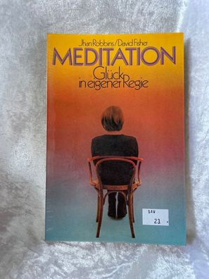 Meditation. Gléck in eigener Regie