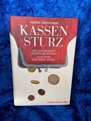 Kassensturz: Wie aus weniger wieder mehr wird. Gute Tipps fér harte Zeiten