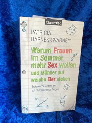 Warum Frauen im Sommer mehr Sex wollen und Männer auf weiche Eier stehen: Erstau