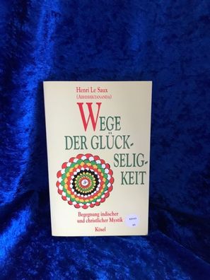 Wege der Gléckseligkeit
