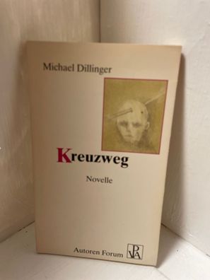 Kreuzweg. Novelle