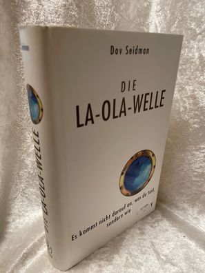 Die La-Ola-Welle: Es kommt nicht darauf an, was du tust, sondern wie