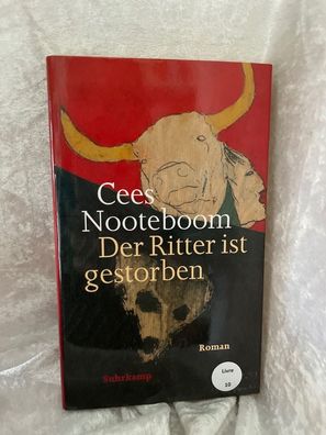 Der Ritter ist gestorben: Roman