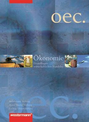 Oec. ßkonomie / Grundfragen wirtschaftlichen Handelns - Ausgabe 2005: ßkonomie.