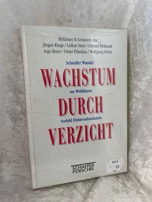 Wachstum durch Verzicht. Schneller Wandel zur Weltklasse: Vorbild Elektronikindu