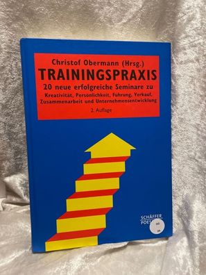 Trainingspraxis: 20 neue erfolgreiche Seminare zu Kreativität, Persönlichkeit, F