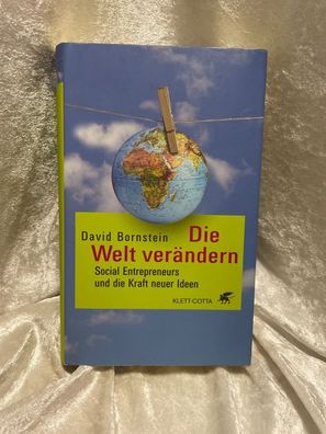 Die Welt verändern: Social Entrepeneurs und die Kraft neuer Ideen