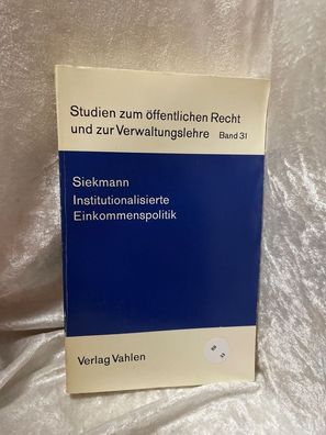 Institutionalisierte Einkommenspolitik. Gesetzliche Regelung und bisherige Praxi