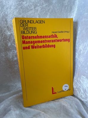 Unternehmensethik, Managementverantwortung und Weiterbildung