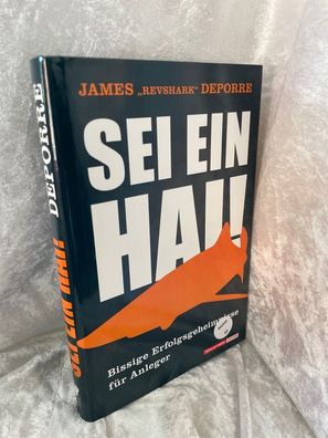Sei ein Hai!: Bissige Erfolgsgeheimnisse fér Anleger