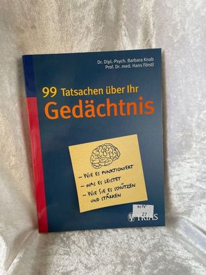 99 Tatsachen éber Ihr Gedächtnis: Wie es funktioniert. Was es leistet. Wie Sie e