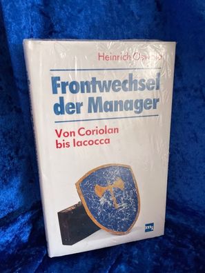 Frontwechsel der Manager. Von Coriolan bis Iacocca