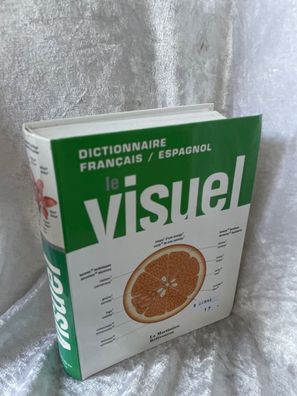 Le Visuel : Dictionnaire franÃ§ais-espagnol