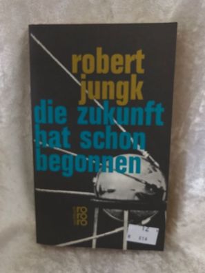 Die Zukunft hat schon begonnen