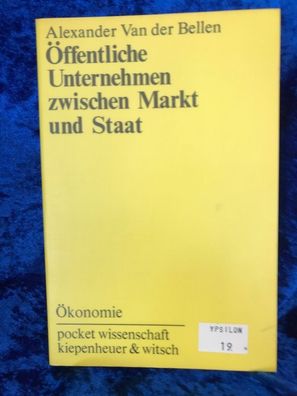 ßffentliche Unternehmen zwischen Markt und Staat