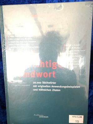 Sofort das richtige Fremdwort: 20000 Stichwörter mit originellen Anwendungsbeisp