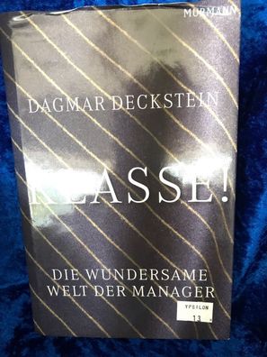 Klasse!: Die wundersame Welt der Manager