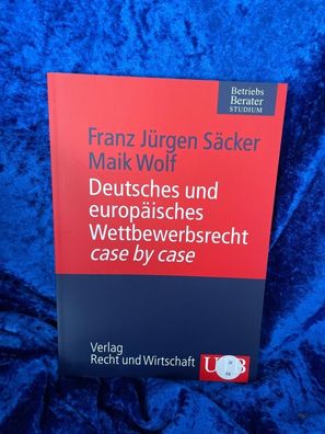 Deutsches und europäisches Wettbewerbsrecht case by case (Uni-Taschenbécher M)