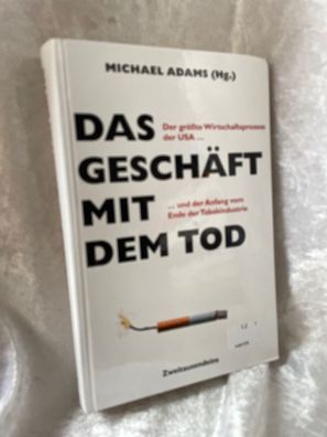 Das Geschäft mit dem Tod: Der größte Wirtschaftsprozess der USA und der Anfang v