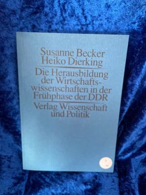 Die Herausbildung der Wirtschaftswissenschaften in der Fréhphase der DDR