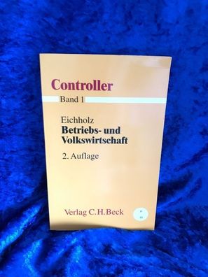 Controller: Betriebs- und Volkswirtschaft