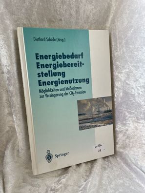 Energiebedarf Energiebereitstellung Energienutzung: Möglichkeiten und Maßnahmen