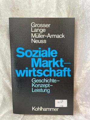 Soziale Marktwirtschaft: Geschichte - Konzept - Leistung