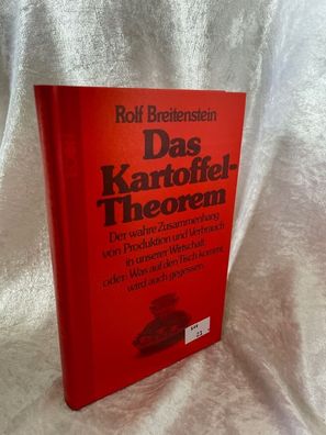 Das Kartoffel- Theorem: Der wahre Zusammenhang von Produktion und Verbrauch in u