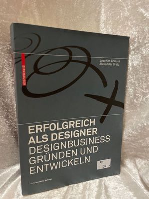 Erfolgreich als Designer - Designbusiness grénden und entwickeln