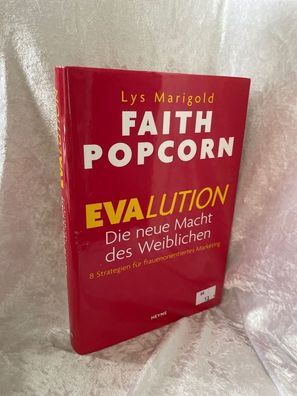 Evalution. Die neue Macht des Weiblichen. 8 Strategien fér frauenorientiertes Ma