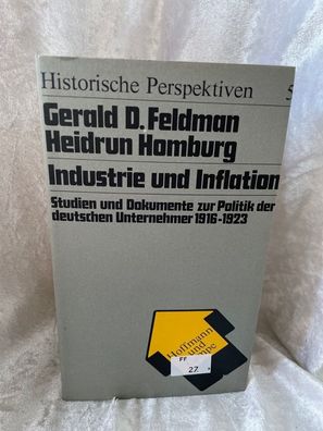 Industrie und Inflation. Studien und Dokumente zur Politik der deutschen Unterne