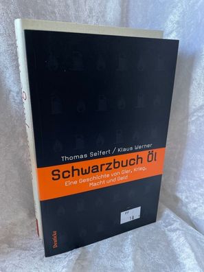 Schwarzbuch ßl: Eine Geschichte von Gier, Krieg, Macht und Geld