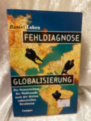 Fehldiagnose Globalisierung: Die Neuverteilung des Wohlstands nach der dritten i