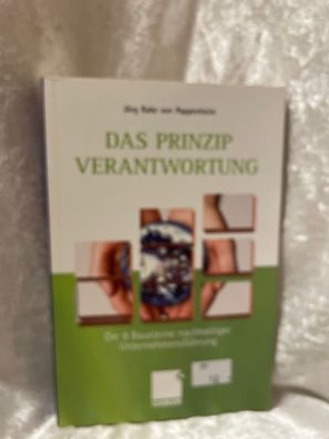 Das Prinzip Verantwortung: Die 9 Bausteine nachhaltiger Unternehmensféhrung
