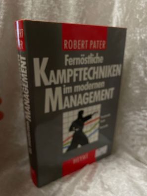 Fernöstliche Kampftechniken im modernen Management