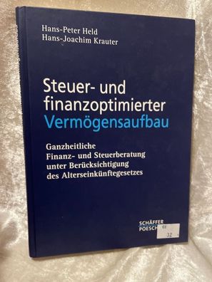Steuer- und finanzoptimierter Vermögensaufbau: Ganzheitliche Finanz- und Steuerb
