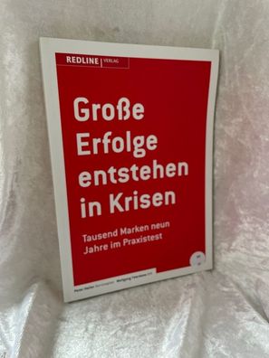 Große Erfolge entstehen in Krisen: Tausend Marken neun Jahre im Praxistest