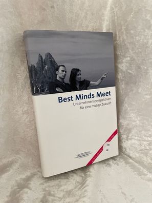 Best Minds Meet: Unternehmensperspektiven fér eine mutige Zukunft