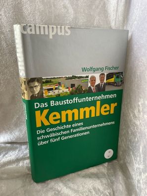 Das Baustoffunternehmen Kemmler: Die Geschichte eines schwäbischen Familienunter