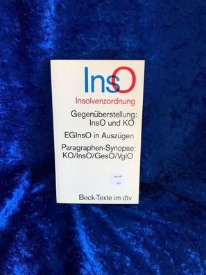 Insolvenzordnung: mit Einféhrungsgesetz, Insolvenzverfahren, Insolvenzrechtliche