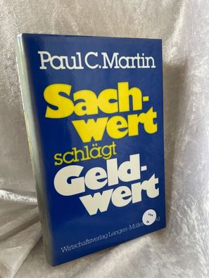 Sachwert schlägt Geldwert