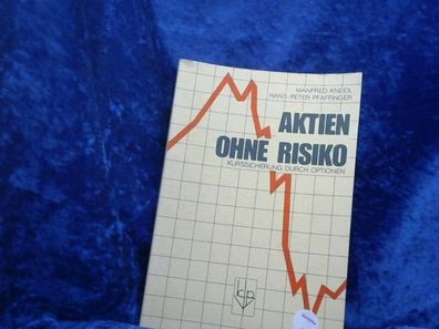 Aktien ohne Risiko - Kurssicherung durch Optionen - bk597