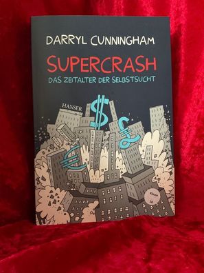 Supercrash : das Zeitalter der Selbstsucht